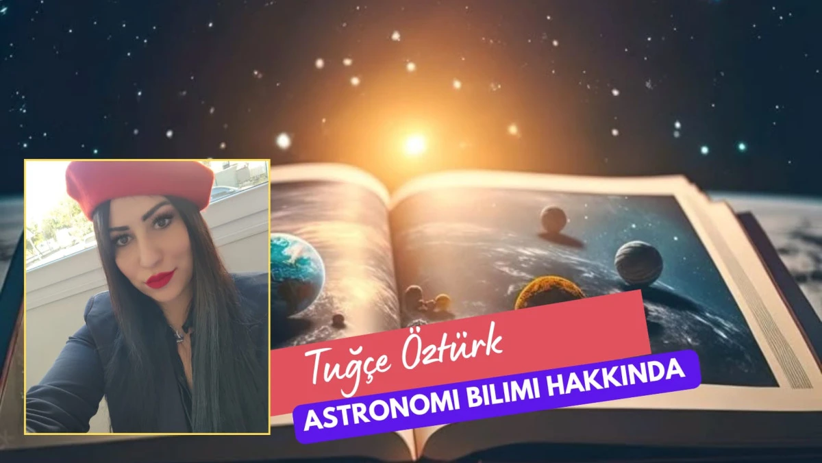 Astronomi Bilimi Hakkında