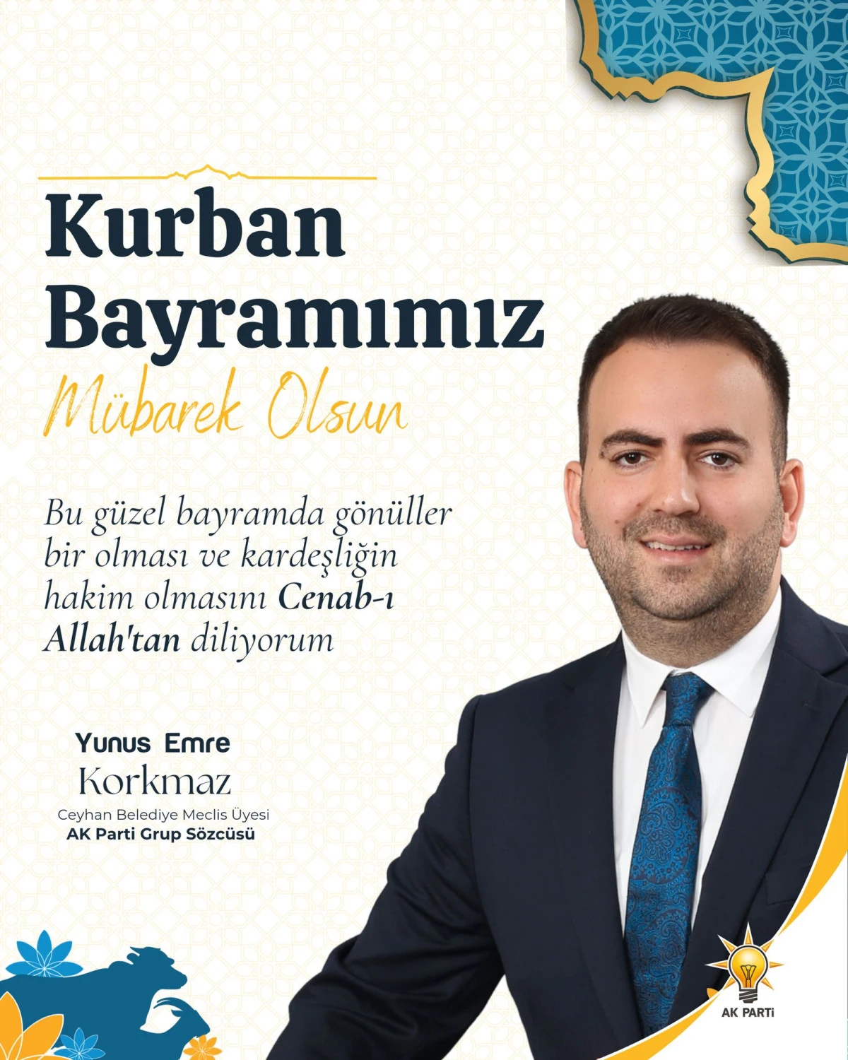 Ceyhan  Belediye Meclis Üyesi Yunus Emre Korkmaz'dan Kurban Bayramı Mesajı