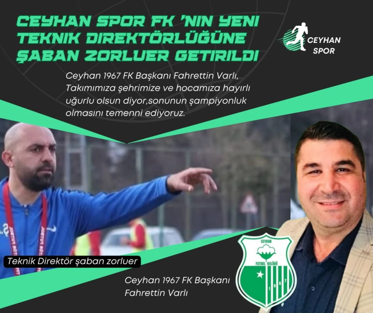 Ceyhan spor FK 'nin yeni teknik direkt&ouml;rl&uuml;ğ&uuml;ne Şaban Zorluer getirildi