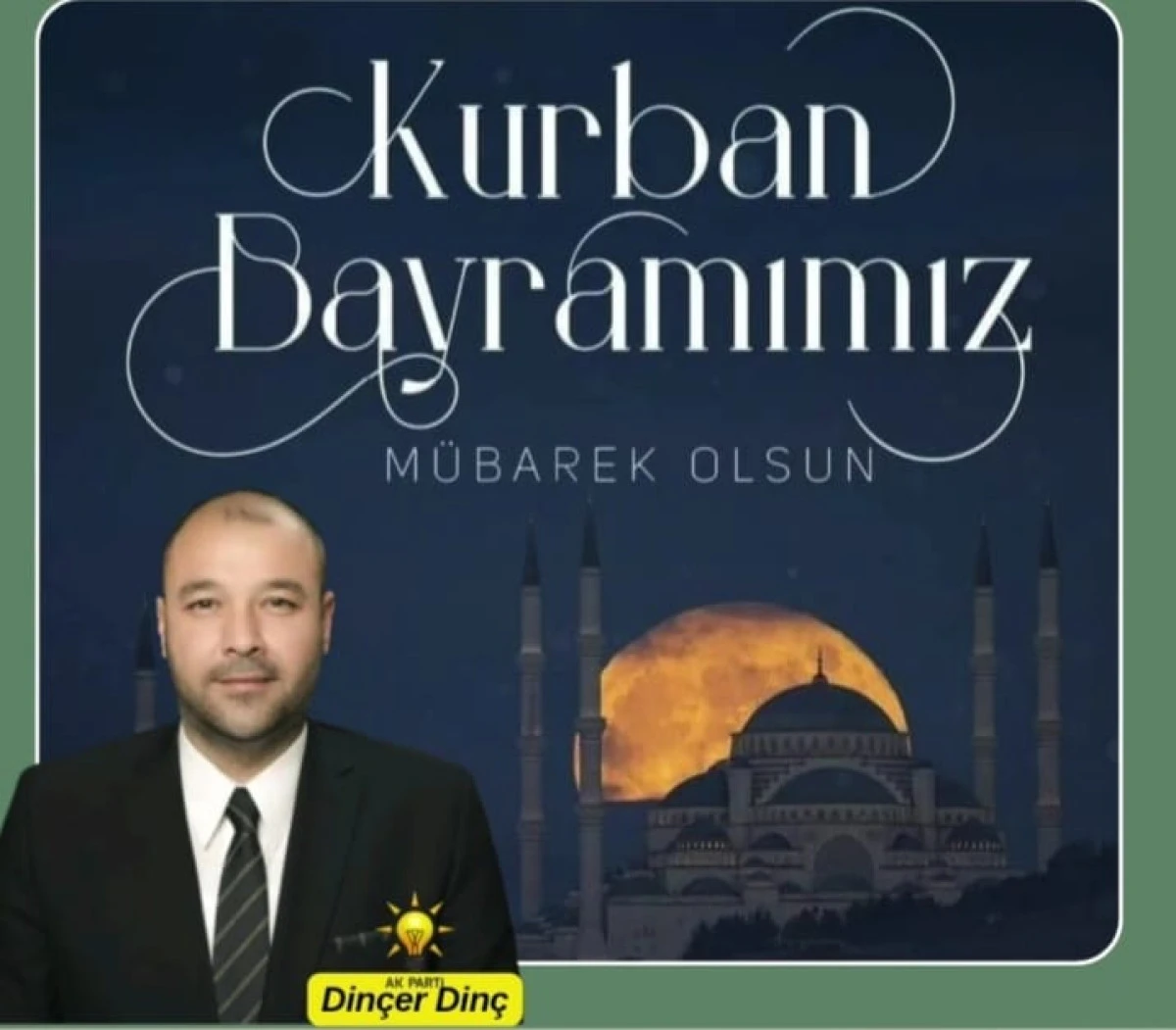 Dinçer Dinç'den Kurban Bayramı mesajı
